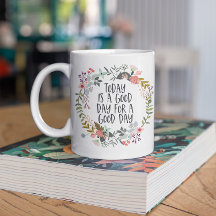 Hoy es un buen día Inspirador Cita Arte Floral