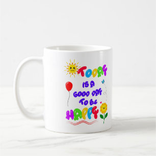 Taza De Café Hoy es un buen día para ser feliz cita motivaciona