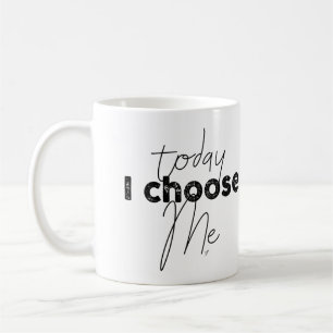 Taza De Café Hoy me elijo