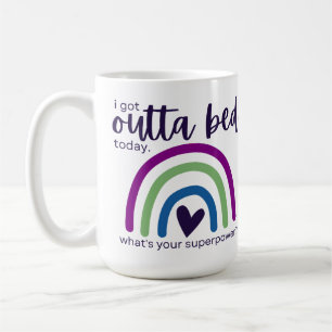 Taza De Café Hoy Me Salí De La Cama