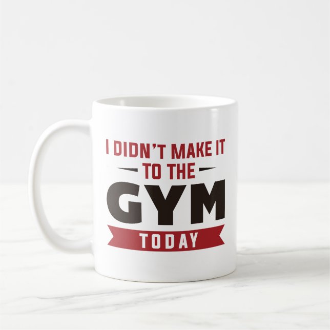 Taza De Café Hoy no llegué al gimnasio (Izquierda)