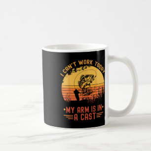 Taza De Café Hoy no puedo trabajar mi brazo en una pesca divert