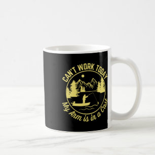 Taza De Café Hoy no puedo trabajar, mi brazo está en una pescad
