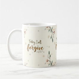 Taza De Café Hoy, perdonaré como Cristo me perdona.