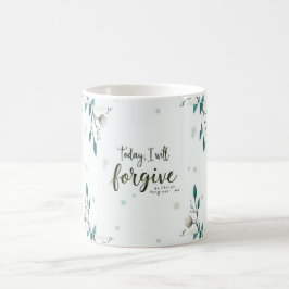 Taza De Café Hoy, perdonaré como Cristo me perdona.