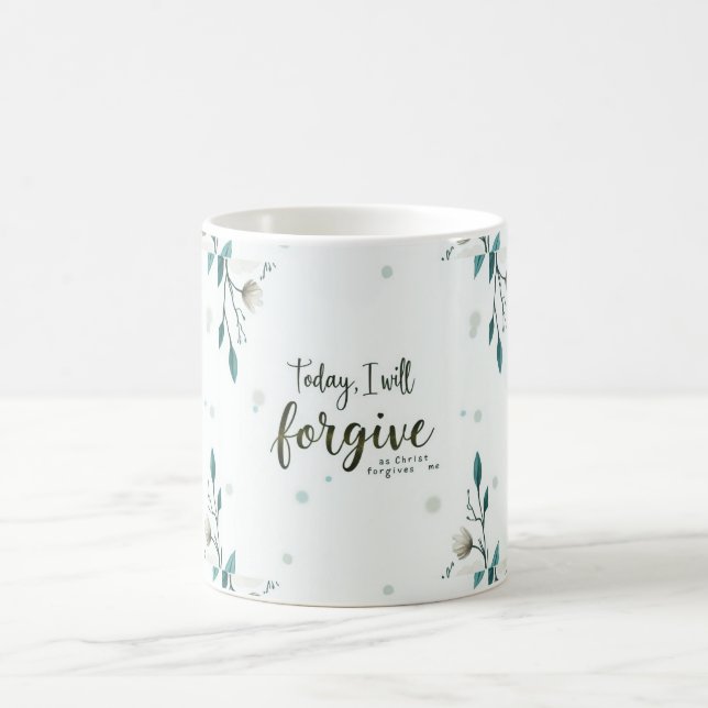 Taza De Café Hoy, perdonaré como Cristo me perdona.