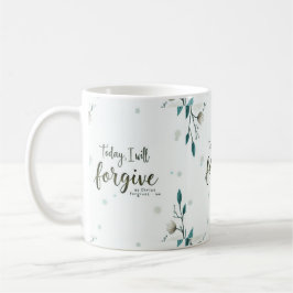 Taza De Café Hoy, perdonaré como Cristo me perdona.