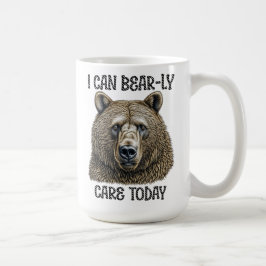 Taza De Café Hoy puedo tener cuidado | Pun de oso sarcástico
