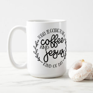 Taza De Café Hoy será un café y Jesús