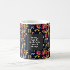 Taza De Café Hoy, seré fiel en las cosas pequeñas.
