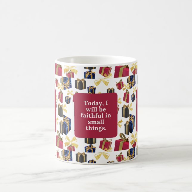 Taza De Café Hoy seré fiel en pequeñas cosas. (Centro)