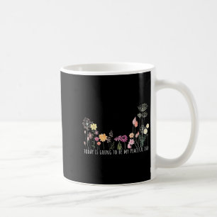 Taza De Café Hoy va a ser mi día tranquilo botánico