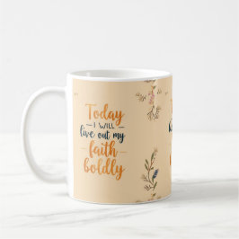 Taza De Café Hoy, voy a vivir con valentía mi fe.