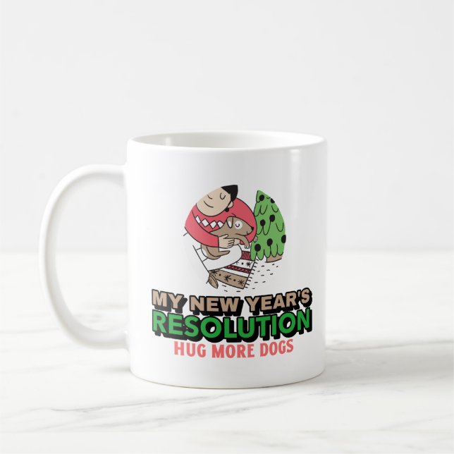 Taza De Café Hug more Dogs - Resolución de Año Nuevo (Izquierda)