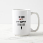 Taza De Café Human not software<br><div class="desc">Humans strive to maintain superiority while machines learn at astonishing speed. This ongoing tension creates an uneven race,  raising the question: can humans remain in control?</div>