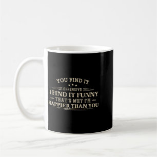 Taza De Café Humor adulto divertido sarcástico sentimiento ofen