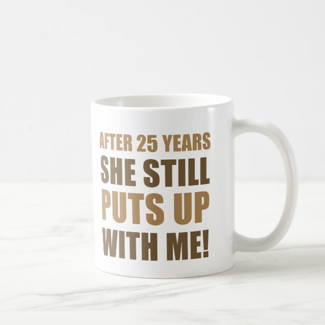 Taza De Café Humor De 25 Años Para Los Hombres (Derecha)