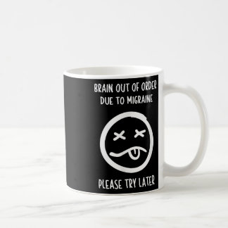 Taza De Café Humor de ayuda a la migraña camiseta - Conciencia