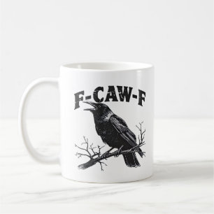 Taza De Café Humor de Cuervo Gótico F-Caw-F Divertido Esencial
