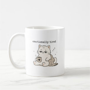 Taza De Café Humor de gato lindo Emocionalmente cansado
