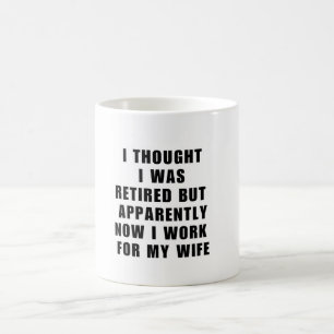 Taza De Café Humor de jubilaciones divertidas esposa esposa de 