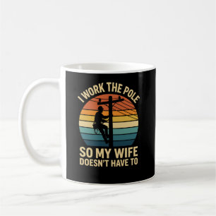 Taza De Café Humor de Lineman Divertido Trabajo en el Poste Pro
