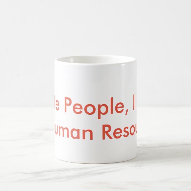 Taza De Café Humor de los recursos humanos (Centro)