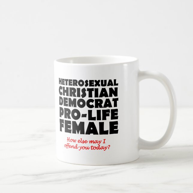 Taza De Café Humor de Mug cristiana ofensiva demócrata (Derecha)