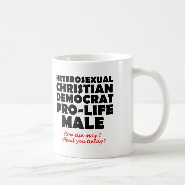 Taza De Café Humor de Mug Cristiano Machista y Demócrata Ofensi (Derecha)