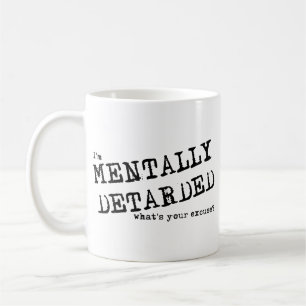 Taza De Café Humor De Mug Gracioso Detenido Mentalmente
