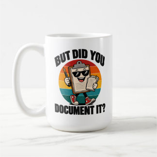 Taza De Café Humor de Oficina Pero ¿Lo Documentaste Portapapele
