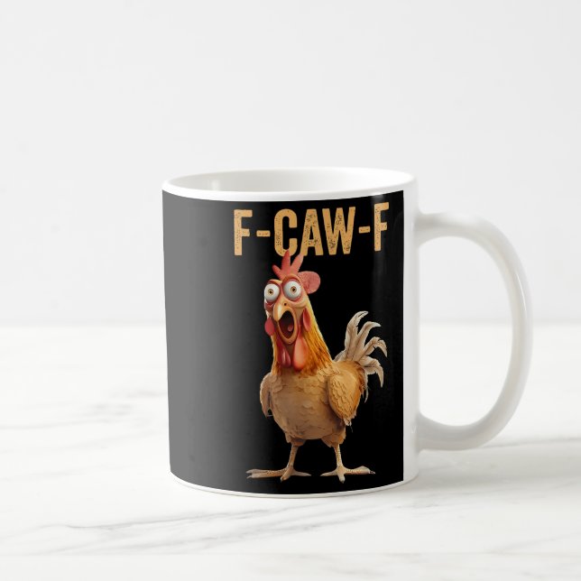 Taza De Café Humor de pollo F-caw-f Cita inapropiada Ro (Derecha)