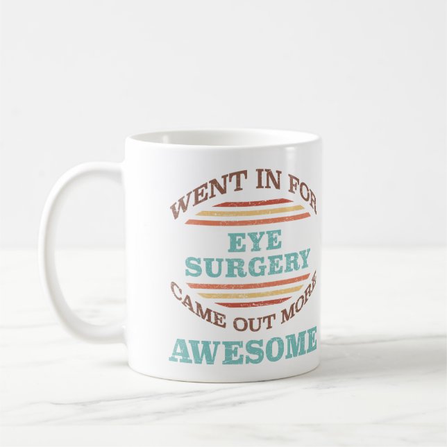 Taza De Café Humor de recuperación de cirugía ocular (Izquierda)