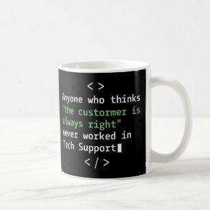 Taza De Café Humor de soporte técnico para servicio al cliente