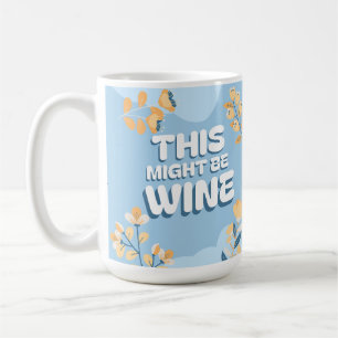 Taza De Café Humor de vino floral amarillo amarillo en el día d