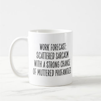 Taza De Café Humor divertido en el lugar de trabajo Sarcasmo Gr