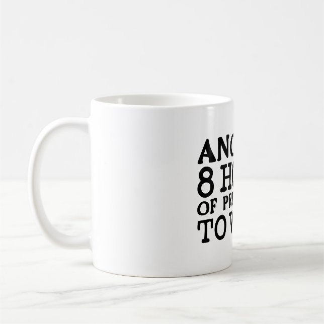 Taza De Café Humor divertido en la oficina - 8 horas de prisión (Izquierda)