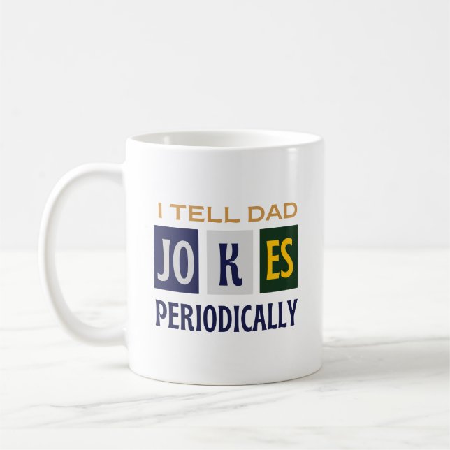 Taza De Café Humor Geeky Charm I Tell Dad Jokes Periodically  (Izquierda)
