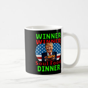 Taza De Café Humor gracioso ganador de Trump Ganador de Soul Fo