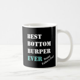 Taza De Café Humor | MEJOR BURPER INFERIOR DE LA HISTORIA | Día