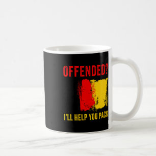 Taza De Café Humor patriota belga - ofendido te ayudo a acudir