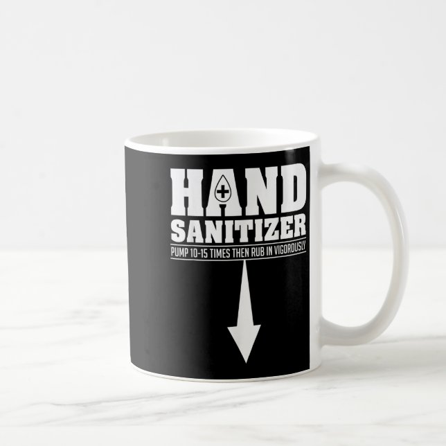 Taza De Café Humor sanitizer divertido y sarcástico para adulto (Derecha)