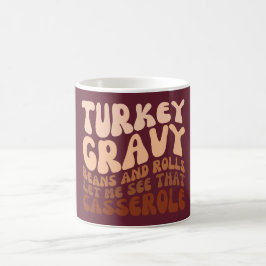 Taza De Café Humor Turco Gravy Beans And Rolls