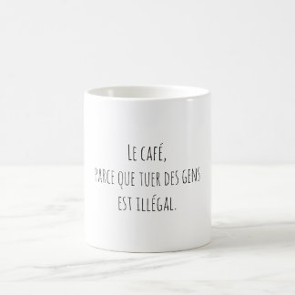 Taza De Café Humour Café Gens Citation Drôle Français