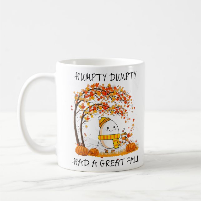 Taza De Café Humpty Dumpty Had A Great Fall Thanksgiving Autumn (Izquierda)