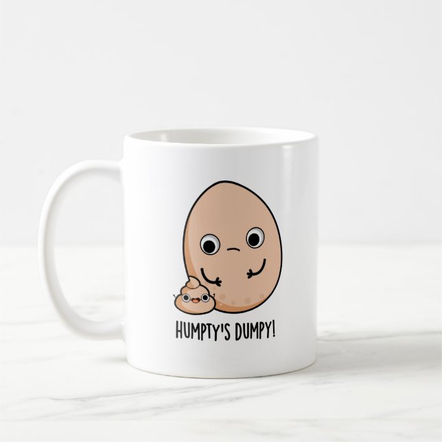Taza De Café Humpty's Dumpy Funny Egg Poop Pun (Izquierda)