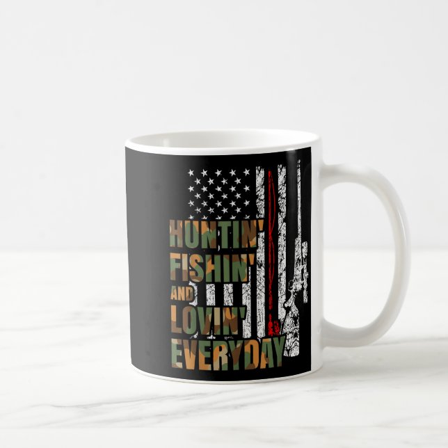 Taza De Café Hunting Fishing Loving Everyday American Deer Hunt (Derecha)