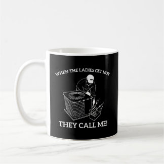 Taza De Café Hvac Cuando Las Damas Se Calientan Me Llaman