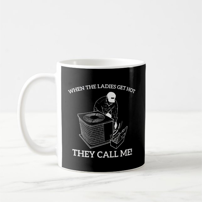 Taza De Café Hvac Cuando Las Damas Se Calientan Me Llaman (Izquierda)