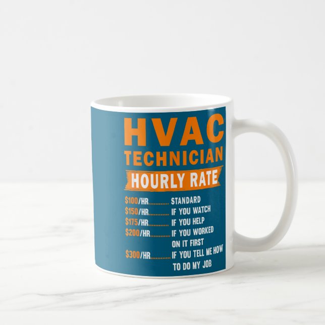 Taza De Café Hvac Technician Hourly Rate Funny Hvac Mechanic Sa (Derecha)